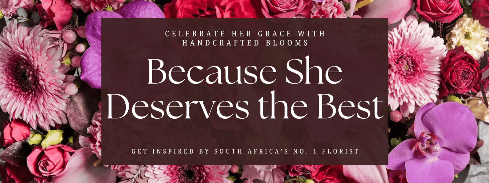 Because She Deserves the Best, Mother's Day Banner